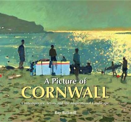 Cover for Ray Backwill · A Picture of Cornwall: Contemporary Artists and the Inspirational Landscape (Hardcover Book) (2010)