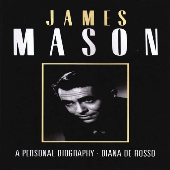 Cover for De Rosso Diane · James Mason - a Personal Biography (Paperback Book) (2013)
