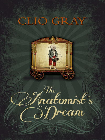 Cover for Clio Gray · The Anatomist's Dream (Paperback Book) (2016)