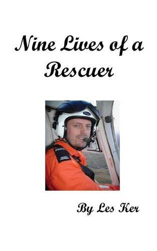Cover for Les Ker · Nine Lives of a Rescuer (Paperback Book) (2014)