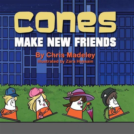 Cover for Chris Madeley · Cones Make New Friends (Paperback Book) (2015)