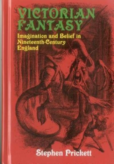 Cover for Stephen Prickett · Victorian Fantasy (Hardcover Book) (2017)