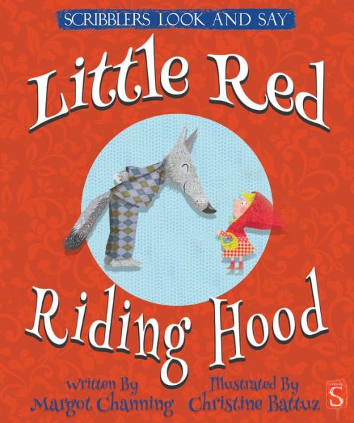 Cover for Margot Channing · Look and Say: Little Red Riding Hood - Scribblers Look and Say (Board book) [Illustrated edition] (2017)