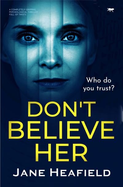 Cover for Jane Heafield · Don't Believe Her (Pocketbok) (2021)