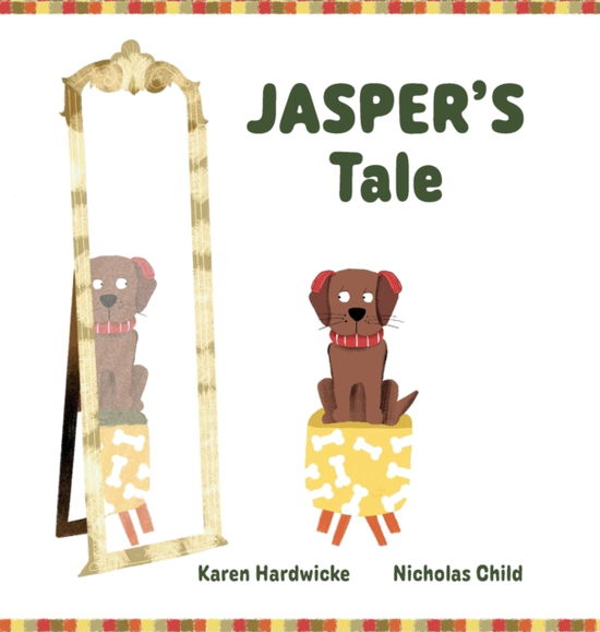 Cover for Karen Hardwicke · JASPER'S Tale: how one cheeky puppy discovers that he likes his hearing aids after all (Hardcover Book) (2022)