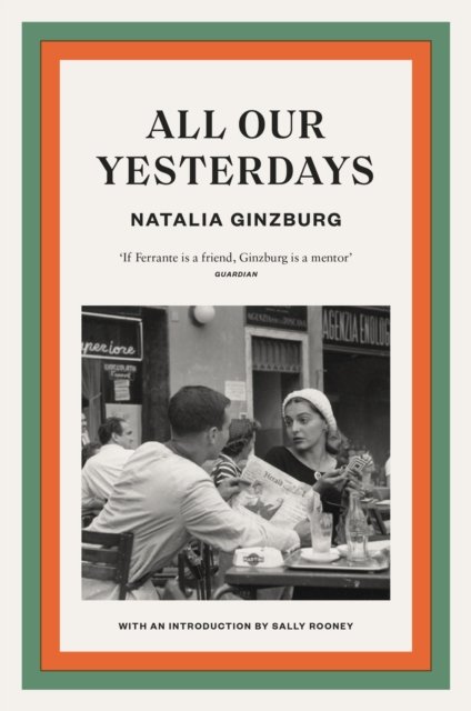 Cover for Natalia Ginzburg · All Our Yesterdays (Paperback Book) (2022)