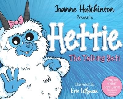 Cover for Joanne Hutchinson · Hettie The Talking Yeti (Hardcover Book) (2020)