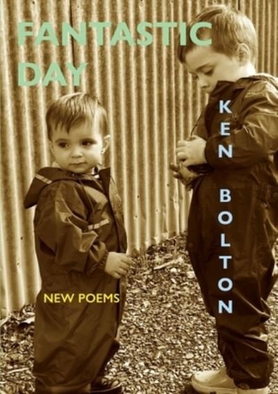 Cover for Ken Bolton · Fantastic Day (Paperback Book) (2022)