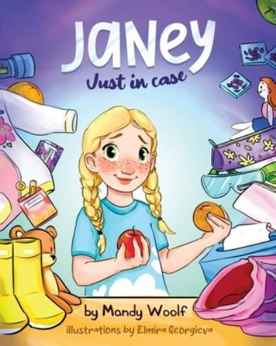 Janey Just in Case - Mandy Woolf - Books - Leschenault Press - 9781922670236 - October 28, 2021