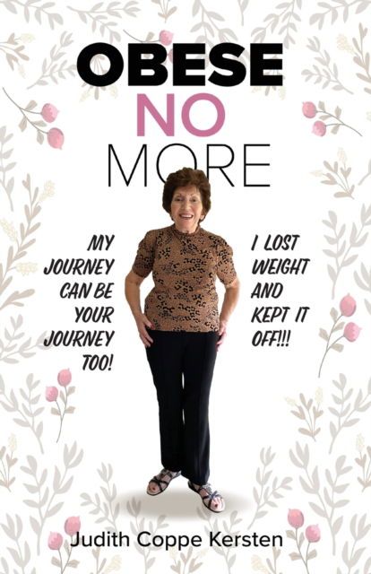 Cover for Judith Coppe Kersten · Obese No More: Follow My Journey (Paperback Book) (2020)