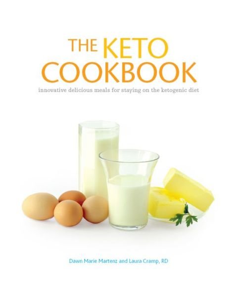 Cover for Dawn Marie Martenz · The Keto Cookbook: Innovative Delicious Meals for Staying on the Ketogenic Diet (Paperback Book) (2011)