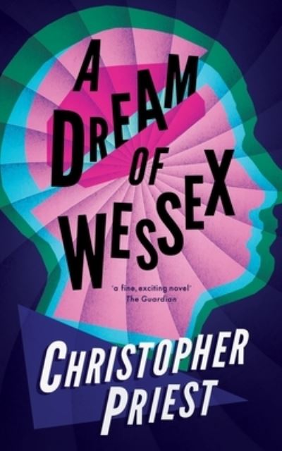 Cover for Christopher Priest · A Dream of Wessex (Valancourt 20th Century Classics) (Paperback Book) (2016)