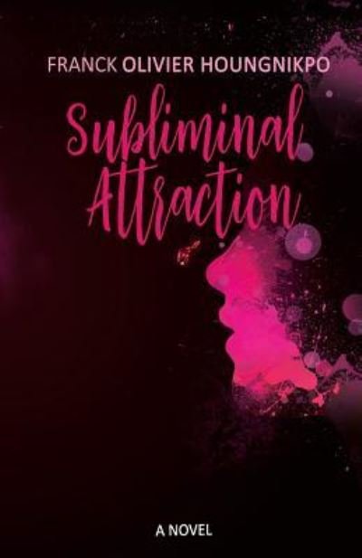 Cover for Franck Olivier Houngnikpo · Subliminal Attraction (Taschenbuch) (2018)