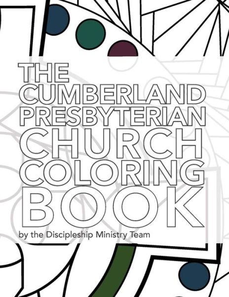 Cover for Discipleship Ministry Team · Cumberland Presbyterian Church Coloring Book (Paperback Book) (2019)