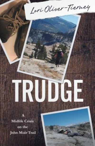 Cover for Lori K Oliver-Tierney · Trudge (Paperback Book) (2019)