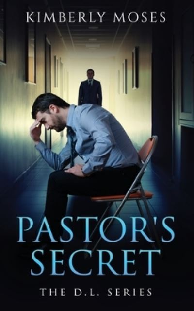 The Pastor's Secret: The D.L. Series - Kimberly Moses - Książki - Rejoice Essential Publishing - 9781952312236 - 15 czerwca 2020