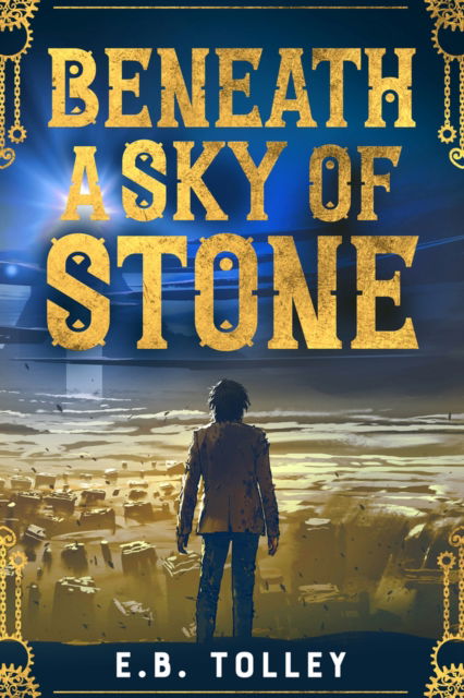 Cover for E.B. Tolley · Beneath a Sky of Stone (Paperback Book) (2024)