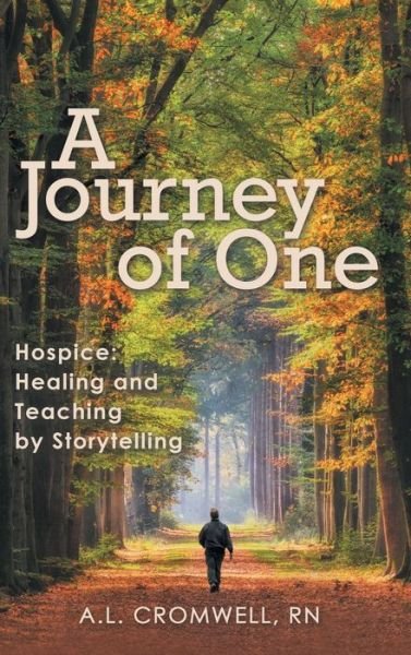 Cover for A L Cromwell · A Journey of One (Hardcover bog) (2019)