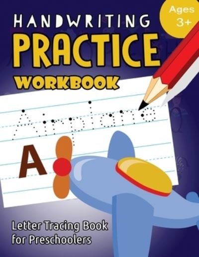 Handwriting Practice Workbook Age 3+ - My Noted Journal - Books - Createspace Independent Publishing Platf - 9781973904236 - July 25, 2017