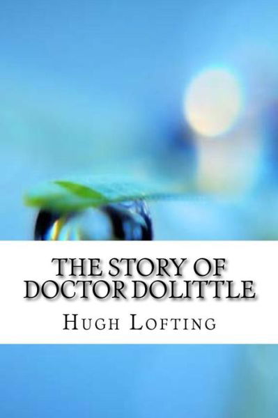 Cover for Hugh Lofting · The Story of Doctor Dolittle (Paperback Bog) (2017)