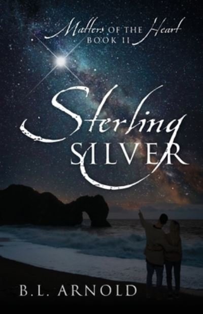 Cover for B L Arnold · Sterling Silver (Paperback Book) (2021)