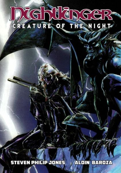 Nightlinger: Creature of the Night - Steven Philip Jones - Books - Caliber Comics - 9781979519236 - July 22, 2019