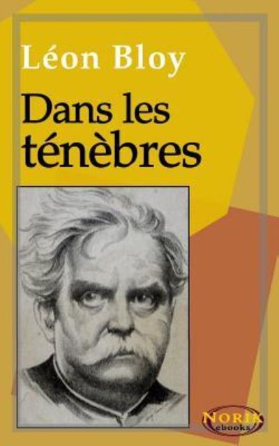 Cover for Leon Bloy · Dans Les T n bres (Paperback Book) (2018)