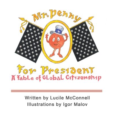 Cover for Lucile Mcconnell · Mr. Penny for President (Paperback Book) (2022)