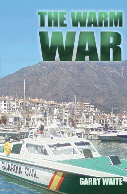 Garry Waite · The Warm War (Paperback Bog) (2018)