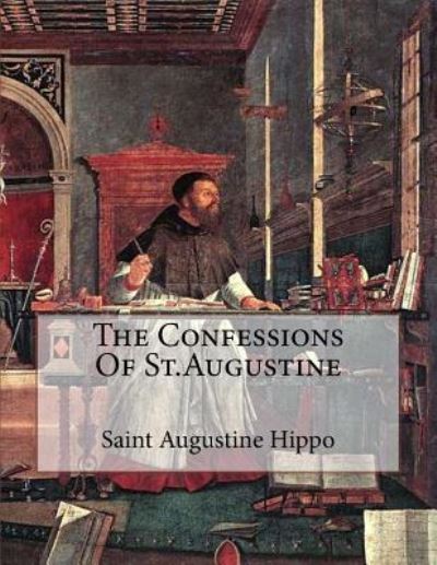 Cover for David Clarke · The Confessions Of St.Augustine (Paperback Book) (2018)