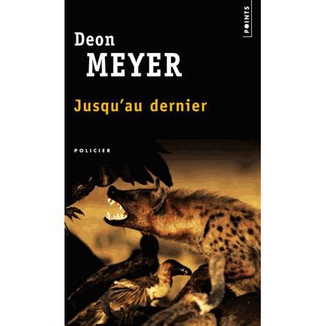 Cover for Deon Meyer · Jusqu'au dernier (Paperback Book) (2003)