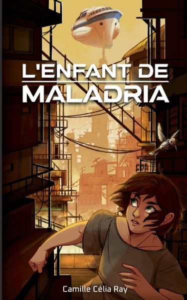 Cover for Camille Celia Ray · L'Enfant De Maladria (Paperback Book) (2021)