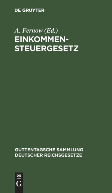 Cover for A. Fernow · Einkommensteuergesetz (Book) (1907)