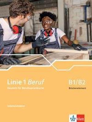 Cover for Ulrike Moritz · Linie 1 Beruf: Intensivtrainer B1/B2 Bruckenelement (Pocketbok) (2021)