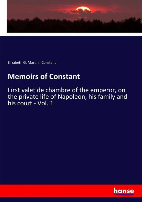 Memoirs of Constant - Martin - Böcker -  - 9783337351236 - 20 oktober 2017