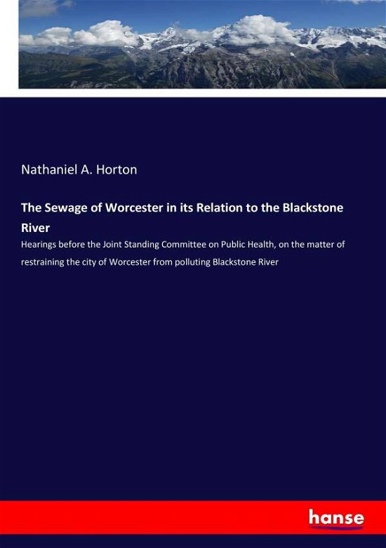 The Sewage of Worcester in its R - Horton - Bøger -  - 9783337377236 - 1. november 2017
