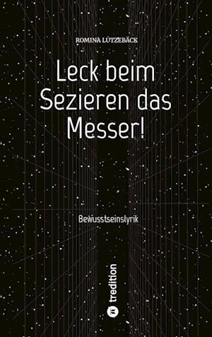 Cover for Romina Lutzebäck · Leck beim Sezieren das Messer! (Paperback Book) (2022)