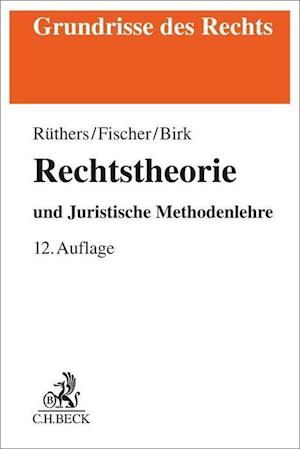 Cover for Bernd Rüthers · Rechtstheorie (Taschenbuch) (2021)