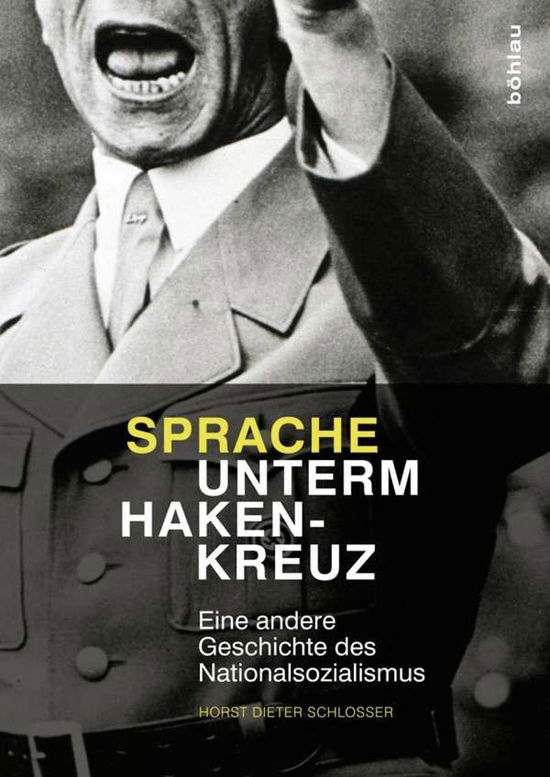 Cover for Schlosser · Sprache unterm Hakenkreuz (Book) (2013)