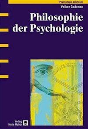 Cover for Volker Gadenne · Philosophie der Psychologie (Hardcover Book) (2004)