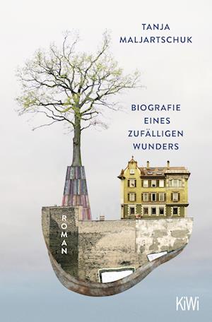 Cover for Tanja Maljartschuk · Biografie eines zufälligen Wunders (Book) (2022)