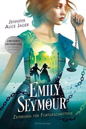 Cover for Jennifer Alice Jager · Emily Seymour, Band 2: Zeitreisen für Fortgeschrittene (Bezaubernde Romantasy voller Spannung und H (Toys)