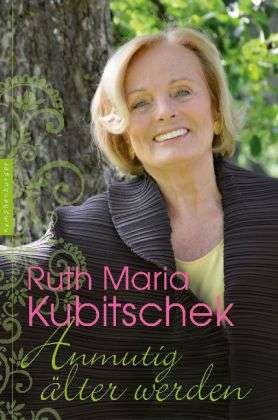 Cover for Kubitschek · Anmutig älter werden (Bog)