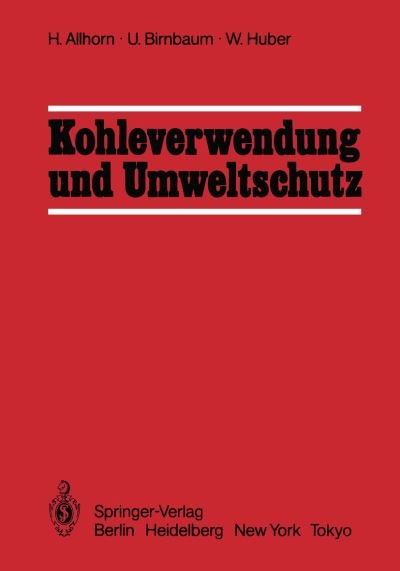 Cover for Harald Allhorn · Kohleverwendung Und Umweltschutz (Paperback Book) [German edition] (1983)