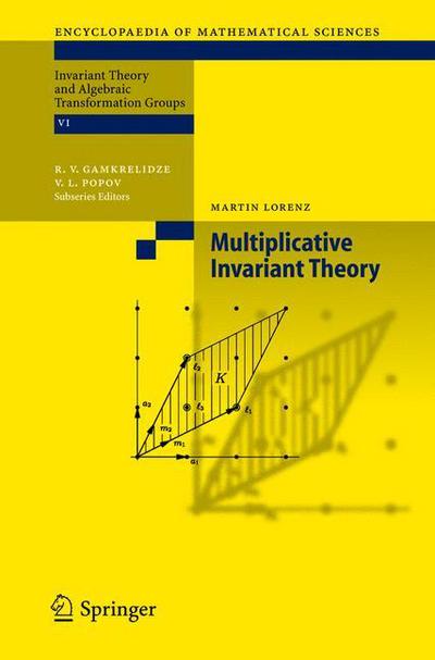 Cover for Martin Lorenz · Multiplicative Invariant Theory - Encyclopaedia of Mathematical Sciences (Hardcover Book) [2005 edition] (2005)