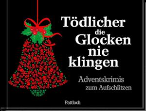 Cover for Pattloch Verlag · Tödlicher die Glocken nie klingen (Book) (2022)