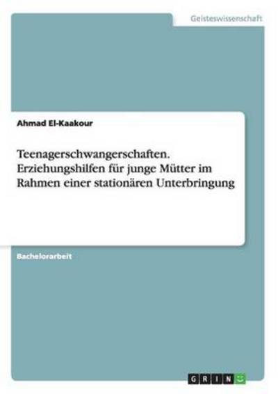 Cover for El-Kaakour · Teenagerschwangerschaften. E (Book) [German edition] (2009)