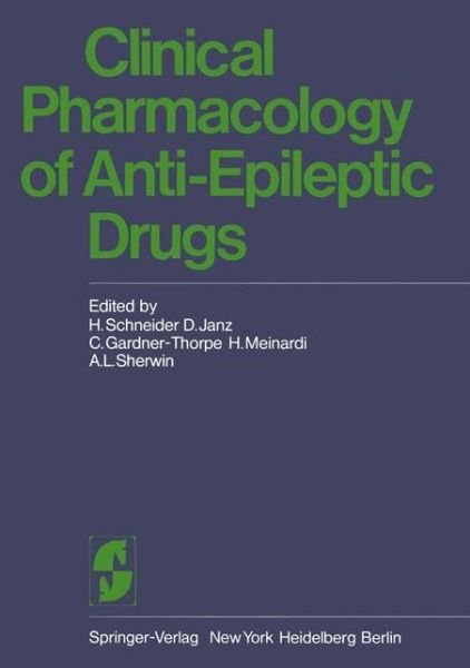 Cover for H Schneider · Clinical Pharmacology of Anti-Epileptic Drugs: Workshop on the Determination of Anti-Epileptic Drugs in Body Fluid II (WODADIBOF II) Held in Bethel, Bielefeld, Germany, 24 - 25 May, 1974 (Paperback Book) [Softcover reprint of the original 1st ed. 1975 edition] (2012)