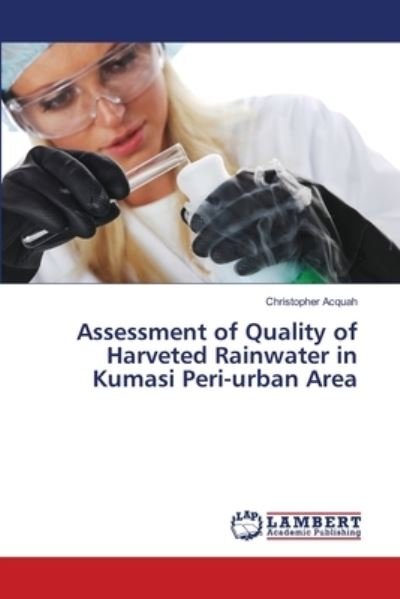 Cover for Acquah · Assessment of Quality of Harvete (Buch) (2013)