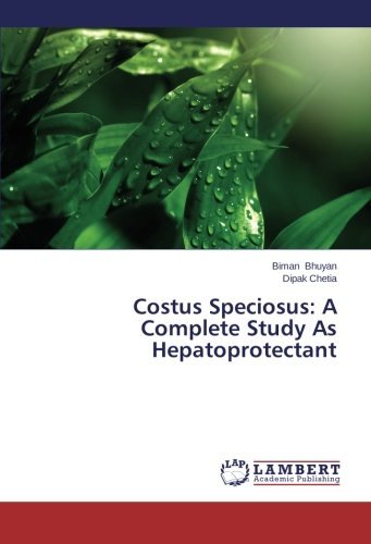 Cover for Dipak Chetia · Costus Speciosus: a Complete Study As Hepatoprotectant (Paperback Book) (2014)